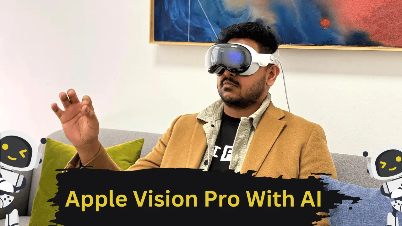 Apple’s Vision Pro really using AI