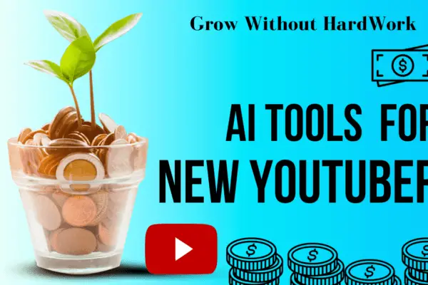 AI Tools For New YouTubers